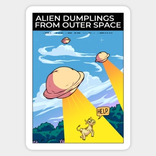 Alien dumplings from outer space Sticker